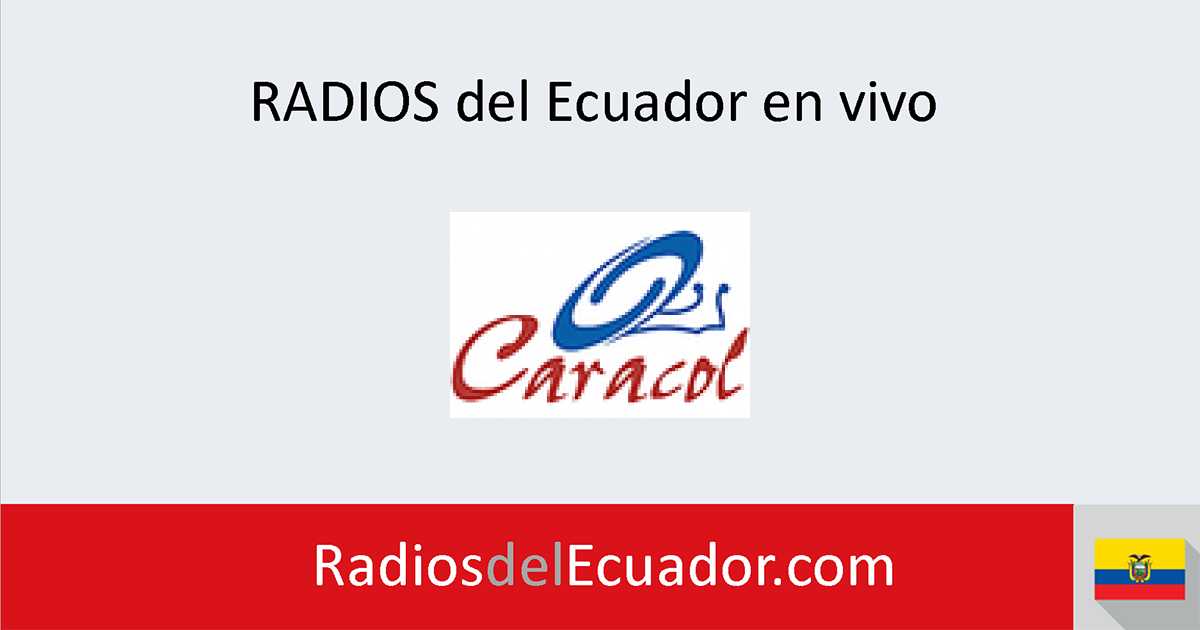 Radio Caracol 105.7 FM en vivo Radios del Ecuador