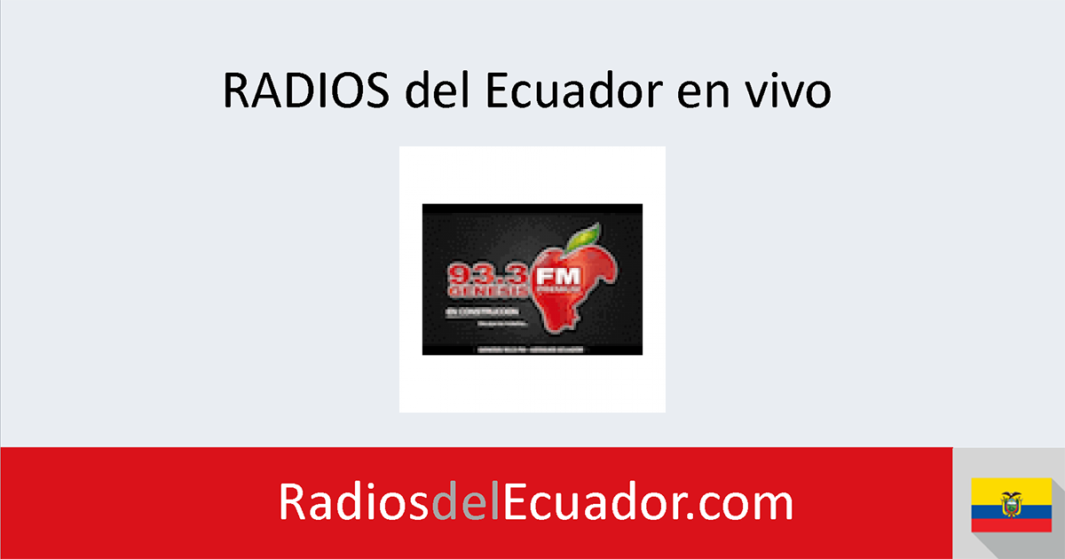 Radio Génesis (Azogues) en vivo Radios del Ecuador